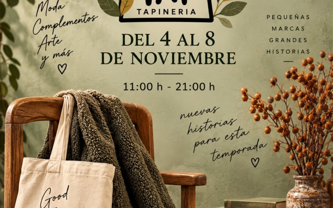 ¡Vuelve el TapTap! Te esperamos en el Mercado de Tapinería del 4 al 8 de noviembre 🍂